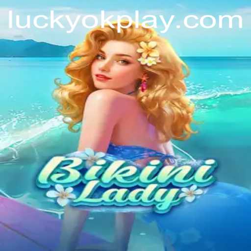 Exploring BikiniLady: A Unique Gaming Experience by OKPlay PH