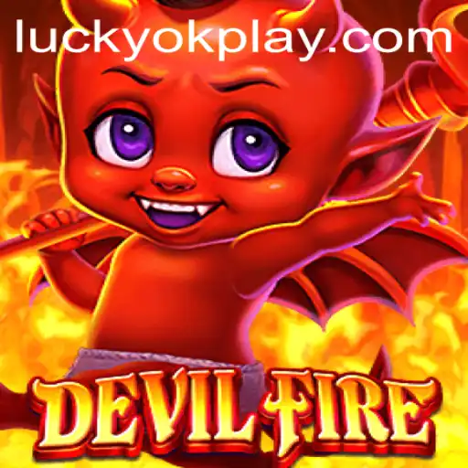 Discover the Thrilling World of DevilFire: A Guide by OKPlay PH