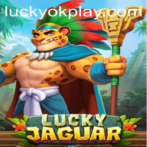 Discover the Excitement of LuckyJaguar: A Thrilling Adventure with OKPlay PH