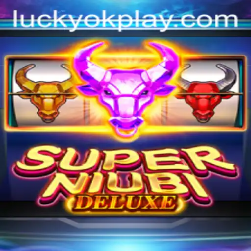 Exploring SuperNiubiDeluxe: A New Gaming Sensation by OKPlay PH